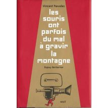 Les Souris Ont Parfois Du Mal A Gravir La Montagne