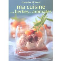 Ma Cuisine Aux Herbes Et Aromates
