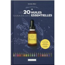 Les 20 Huiles Carrément Essentielles
