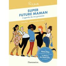 Super Future Maman - L'Agenda De Ma Grossesse