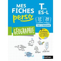 Mes Fiches Perso : Géographie - Terminale Es-l (édition 2019)