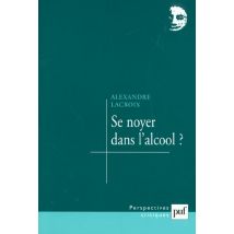 Se Noyer Dans L'Alcool ?