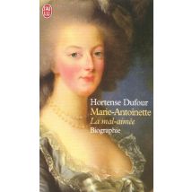 Marie-antoinette - La Mal-aimee