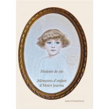 Mémoires D'Enfant D'Henri Journu - Histoire De Vie