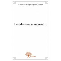 Les Mots Me Manquent...