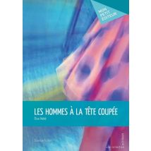 Les Hommes À La Tête Coupée