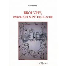 Brouchy, Paroles Et Sons De Cloche