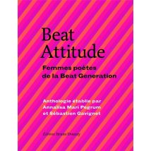 Beat Attitude - Femmes Poètes De La Beat Génération
