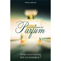 Les Énigmes Du Parfum