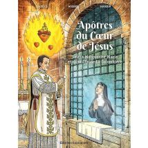 Apôtres Du Coeur De Jésus : Sainte Marguerite-marie Et Saint Claude La Colombière