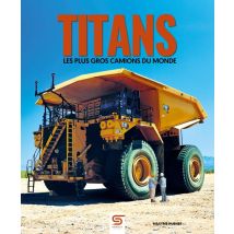 Titans : Les Plus Gros Camions Du Monde