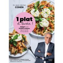 1 Plat Et Basta - Maigrir Avec 70 Plats Uniques, Gourmands Et Équilibrés
