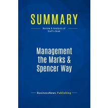 Summary: Management The Marks & Spencer Way : Review And Analysis Of Sieff's Book