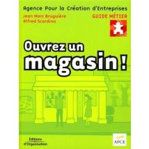 Ouvrez Un Magasin !