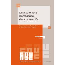 L'Encadrement International Des Cryptoactifs : De La Lex Cryptopeculii À L'Éthique Cryptographique