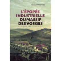 Épopée Industrielle Des Vosges