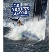 Le Vendée Globe, 30 Ans D'Aventure