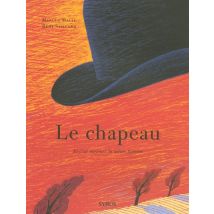 Le Chapeau - Et C'Est Toujours La Même Histoire