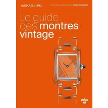 Le Guide Des Montres Vintage