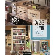 Caisse De Vin Recup' - Ou L'Art De Recycler Des Caisses En Bois