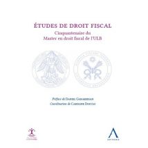 Études De Droit Fiscal - Cinquantenaire Du Master En Droit Fiscal De L'Ulb