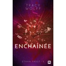 Ethan Frost Tome 2 : Enchaînée