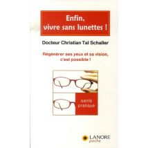 Enfin Vivre Sans Lunettes !