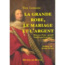 La Grande Robe, Le Mariage Et L'Argent