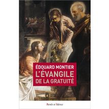 L'Évangile De La Gratuité