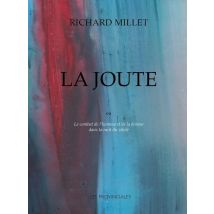 La Joute : Combat De L'Homme Et De La Femme Dans La Nuit Du Siècle