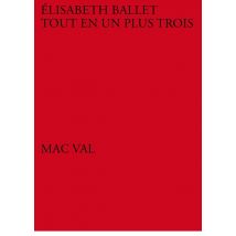 Elisabeth Ballet, Tout En Un Plus Trois