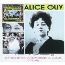 Autobiographie D'Une Pionnière Du Cinéma (1873-1968)