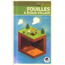 L'Éden En Mieux T.3 - Fouilles À Écolo-village