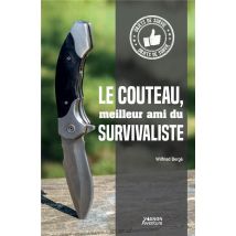 Le Couteau, Meilleur Ami Du Survivaliste