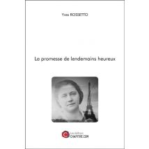 La Promesse De Lendemains Heureux