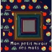 Mon Petit Miroir Des Mots