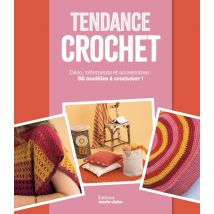Tendance Crochet : Déo, Vêtements Et Accessoires : 32 Modèles À Crocheter !