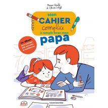 Mon Cahier Complice A Remplir Avec Mon Papa