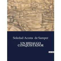Un Hidalgo Conquistador