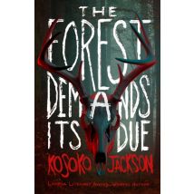 The Forest Demands Its Due