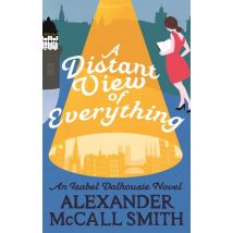 A Distant View Of Everything - An Isabel Dalhousie Novel - - PAS DE MARQUE -