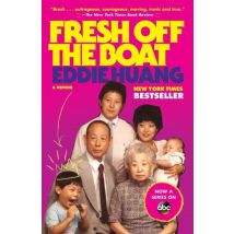 Fresh Off The Boat - A Memoir