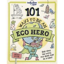 101 Ways To Be An Eco-hero (édition 2022)