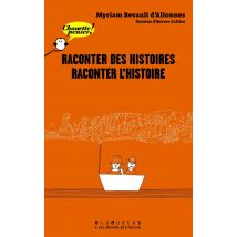 Raconter Des Histoires, Raconter L'Histoire