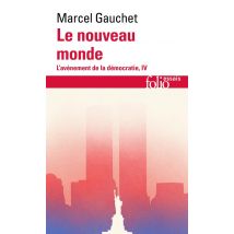 L'Avènement De La Démocratie Tome 4 : Le Nouveau Monde