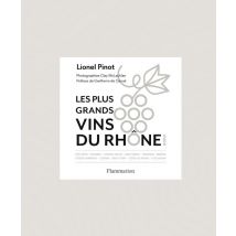 Les Plus Grands Vins Du Rhône Nord