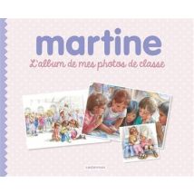 Martine : L'Album De Mes Photos De Classe