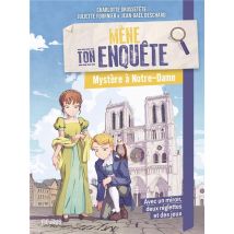 Mène Ton Enquête : Mystère À Notre-dame