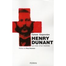 Henry Dunant La Croix D'Un Homme