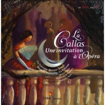 La Callas, Une Invitation A L'Opera